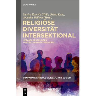 Religiöse Diversität intersektional, Gebundene Ausgabe von , De Gruyter, 978-3-11-914942-6