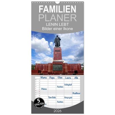 Familienplaner 2026 - LENIN LEBT - Bilder einer Ikone mit 5 Spalten (Wandkalender, 21 x 45 cm) CALVENDO
