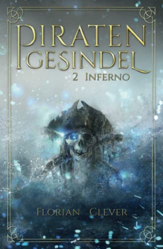 Florian Clever - Piratengesindel: Inferno - Preis vom 04.10.2026 03:51:26 h