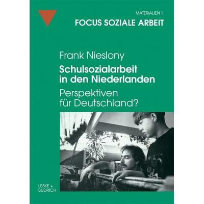 Schulsozialarbeit in den Niederlanden, Taschenbuch von Frank Nieslony, VS Verlag für Sozialwissenschaften, 978-3-8100-1787-1