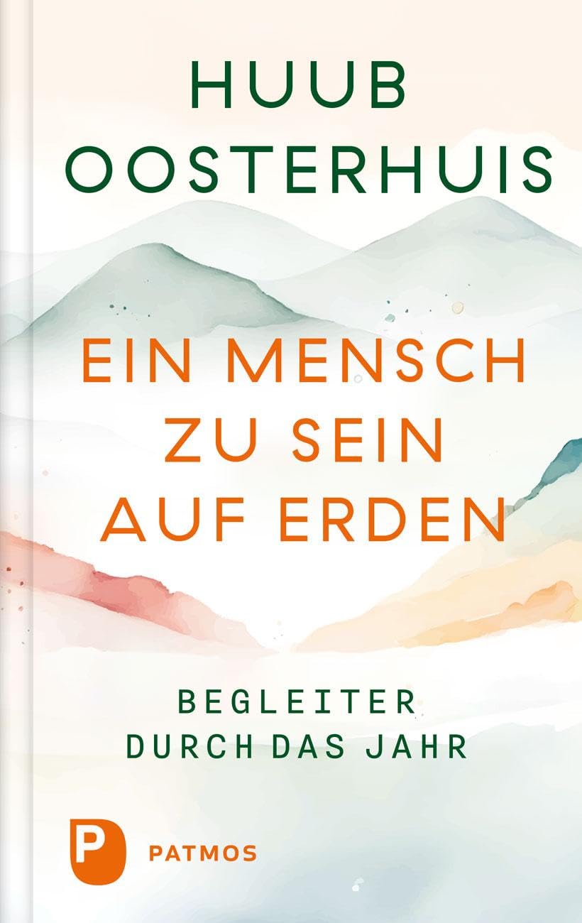 Huub Oosterhuis - Ein Mensch zu sein auf Erden: Begleiter durch das Jahr - Preis vom 12.10.2026 11:37:12 h