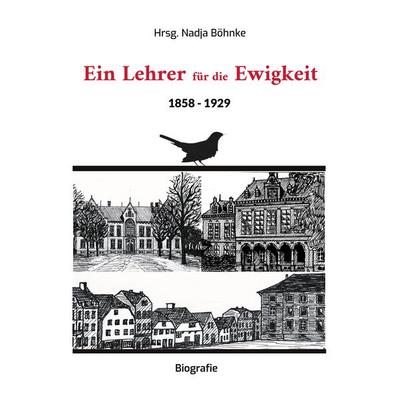 Ein Lehrer für die Ewigkeit, Taschenbuch von , BoD – Books on Demand, 978-3-7583-2638-7