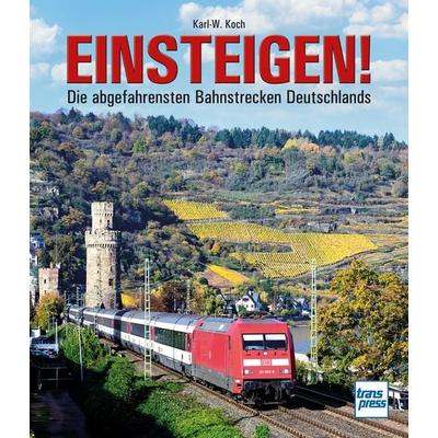 Einsteigen!, Gebundene Ausgabe von Karl-W. Koch, Motorbuch Verlag, 978-3-613-71619-3