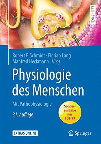 Schmidt, Robert F. - Physiologie des Menschen: Mit Pathophysiologie (Springer-Lehrbuch) - Preis vom 04.10.2026 03:51:26 h