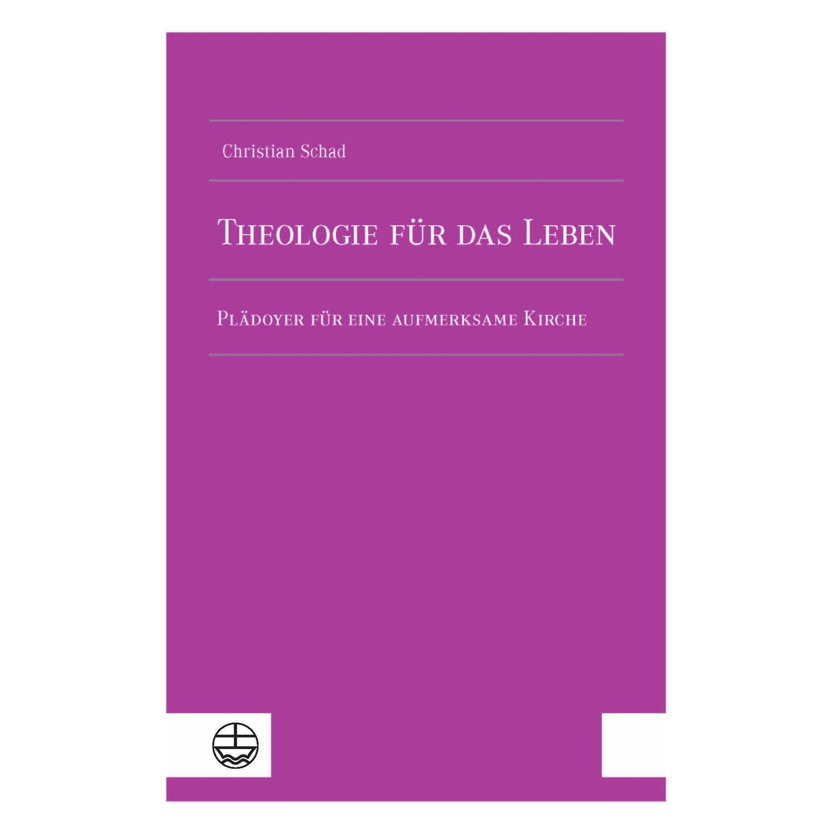 EVA Theologie für das Leben (Deutsch, Softcover, Christian, Christian Schad, Schad) (38965055)