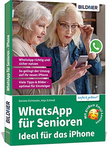 Anja Schmid - WhatsApp für Senioren - Ideal für das Apple iPhone - Preis vom 09.10.2026 07:28:09 h