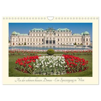An der schönen blauen Donau - Ein Spaziergang in Wien (Wandkalender 2027 DIN A4 quer), CALVENDO Monatskalender