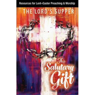 The Salutary Gift: Resources for Lent and Easter Preaching and Worship - Paul Beisel, CD, 9780758657824