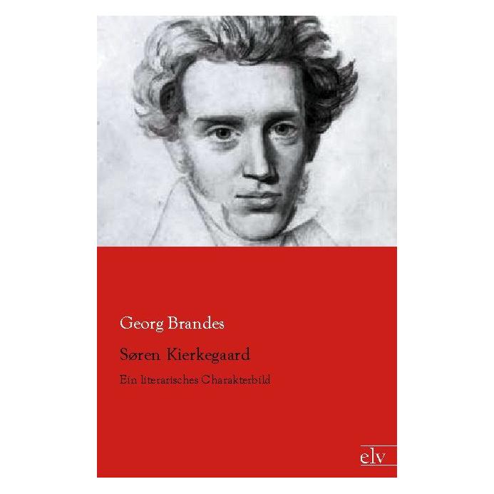 Europäischer Literaturverlag Søren Kierkegaard (Deutsch, Softcover, Georg Brandes) (55529125)