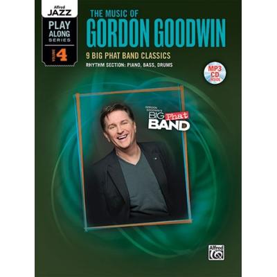 Alfred Jazz Play-Along Series, Vol. 4: The Music of Gordon Goodwin, Taschenbuch von Gordon Goodwin, Alfred Music Publishing Company, 978-0-7390-7612-5