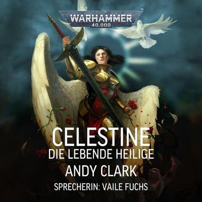 Warhammer 40.000: Celestine - Andy Clark, Audio, 4099995585520