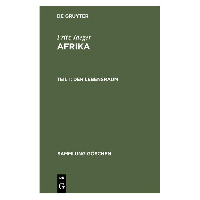De Gruyter Fritz Jaeger: Afrika / Der Lebensraum (Deutsch, Hardcover, Fritz Jaeger) (35120882)