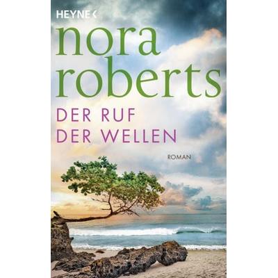 Der Ruf der Wellen, Taschenbuch von Nora Roberts, Heyne