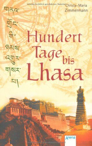 Christa-Maria Zimmermann - Hundert Tage bis Lhasa - Preis vom 02.10.2026 23:42:20 h