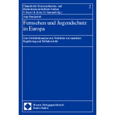 Fernsehen und Jugendschutz in Europa, Taschenbuch von Anja Bundschuh, Nomos, 978-3-7890-5084-8
