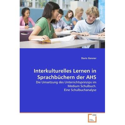 Genner, D: Interkulturelles Lernen in Sprachbüchern der AHS, Taschenbuch von Doris Genner, VDM, 978-3-639-15082-7