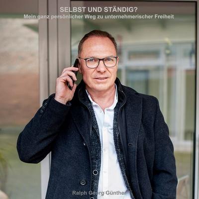 Selbst und Ständig? - Ralph Georg Günther, Audio, 4067248163252