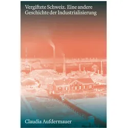 Vergiftete Schweiz, Fachbücher von Claudia Aufdermauer