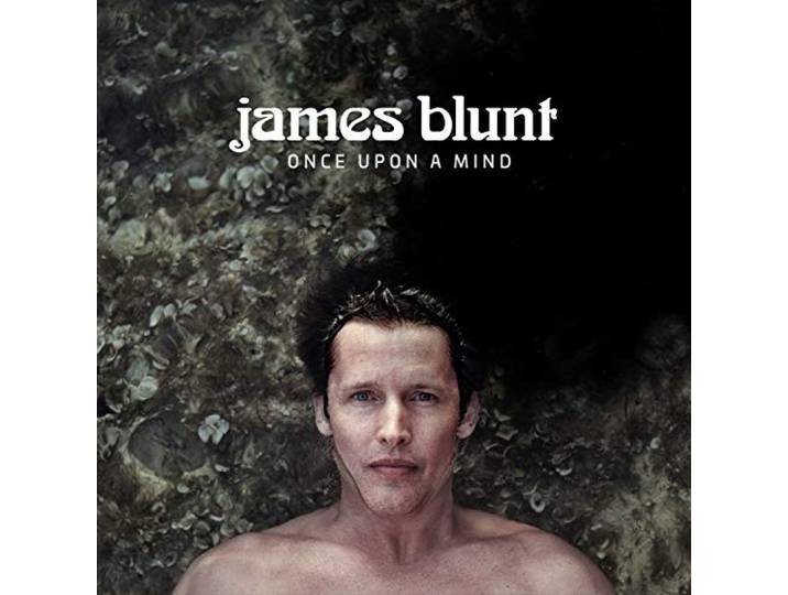 James Blunt - Once Upon A Mind