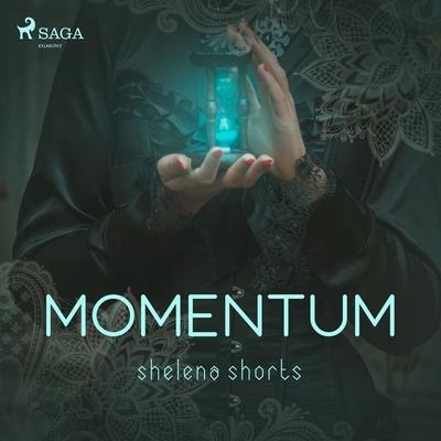 Momentum - Shelena Shorts, Audio, 9788726914924