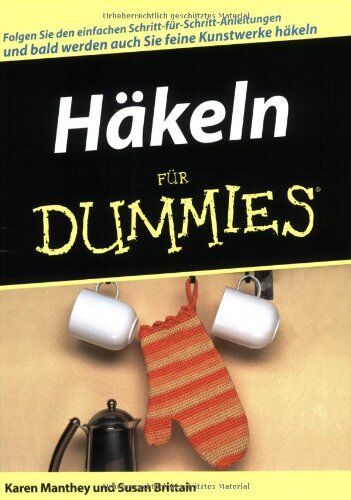 Susan Brittain - Häkeln für Dummies - Preis vom 14.10.2026 23:07:16 h