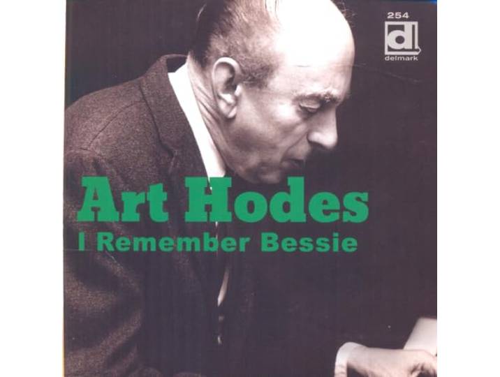 Art Hodes - I Remember Bessie