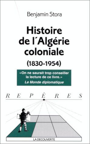 Benhamin Stora - Histoire de l'Algérie coloniale : 1890-1954 - Preis vom 09.10.2026 07:28:09 h