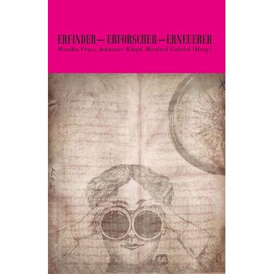 Erfinder – Erforscher – Erneuerer, Paperback von , Paracelsus, 978-3-902776-36-5
