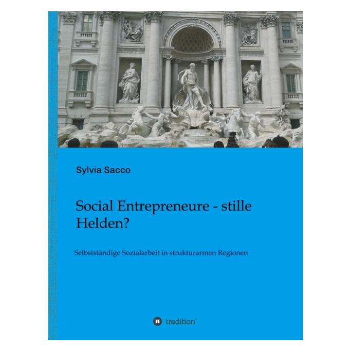 Bod Sacco:Social Entrepreneure - stille Hel (Deutsch, Hardcover, Sylvia Sacco) (67868218)