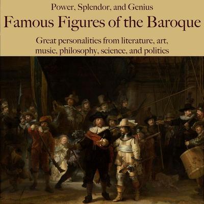 Power, Splendor, and Genius: Famous Figures of the Baroque - 5 Minutes,5 Minute Biographies,George Fritsche, Audio, 9783754524466