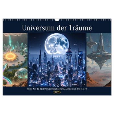 Universum der Träume (Wandkalender 2026 DIN A3 quer), CALVENDO Monatskalender