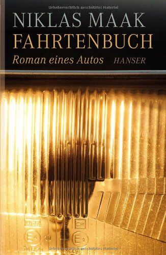Niklas Maak - Fahrtenbuch: Roman eines Autos - Preis vom 17.10.2026 19:25:27 h