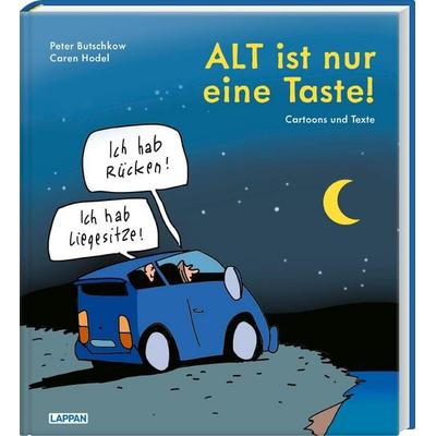 ALT ist nur eine Taste!, Gebundene Ausgabe von Peter Butschkow,Caren Hodel, Lappan, 978-3-8303-6419-1