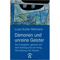 Dämonen und unreine Geister, Fachbücher von Luzia Sutter Rehmann