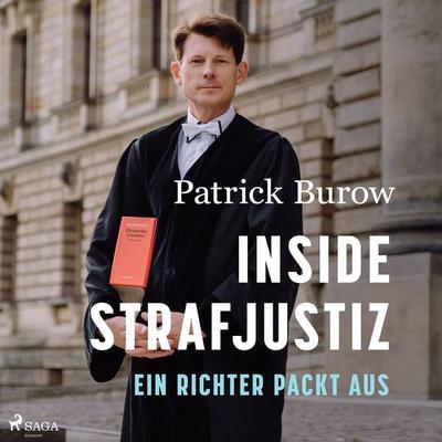 Inside Strafjustiz: Ein Richter packt aus - Patrick Burow, Audio, 9788727032719