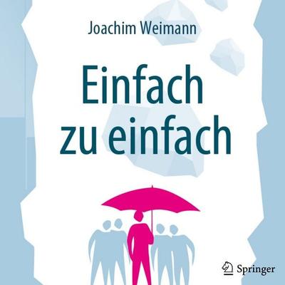 Einfach zu einfach - Joachim Weimann, Audio, 9783658427184