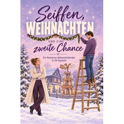 Seiffen, Weihnachten und eine zweite Chance