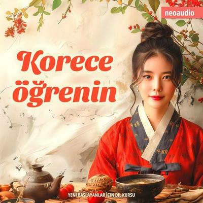 Yeni başlayanlar için dil kursları, Korece öğrenin - NeoAudio, Audio, 4066004839202