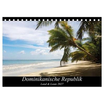 Dominikanische Republik Land & Leute (Tischkalender 2027 DIN A5 quer), CALVENDO Monatskalender