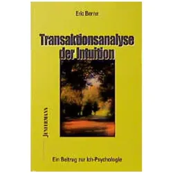 Transaktionsanalyse der Intuition, Fachbücher von Eric Berne