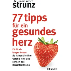 77 Tipps für ein gesundes Herz