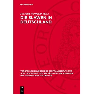 Die Slawen in Deutschland, Gebundene Ausgabe von , De Gruyter, 978-3-11-271462-1