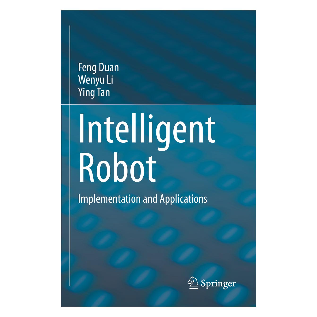 Springer Intelligent Robot (Englisch, Softcover, Feng Duan, Wenyu Li, Ying Tan) (57008552)