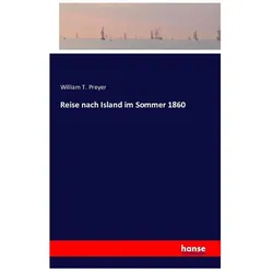 Reise nach Island im Sommer 1860, Ratgeber von William T. Preyer