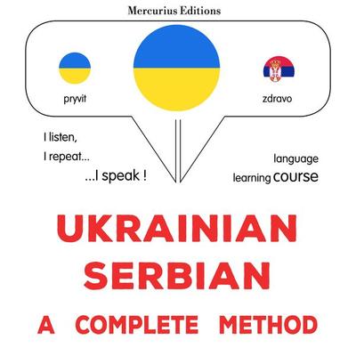 Ukrainian - Serbian : a complete method - James Gardner, Audio, 9782821177406