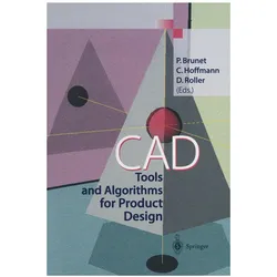CAD Tools and Algorithms for Product Design, Fachbücher von Dieter Roller, Pere Brunet, Christoph M. Hoffmann
