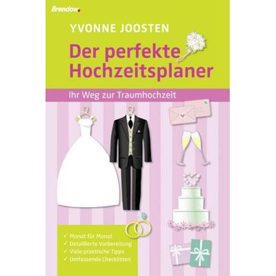Der perfekte Hochzeitsplaner, Taschenbuch von Yvonne Joosten, Brendow, 978-3-86506-349-6