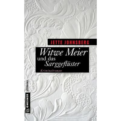 Witwe Meier und das Sarggeflüster, Taschenbuch von Jette Johnsberg, Gmeiner-Verlag