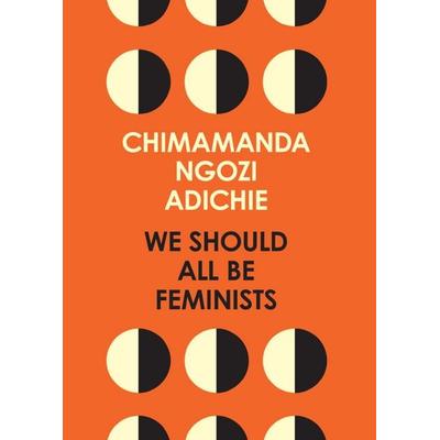 We Should All Be Feminists, Taschenbuch von Chimamanda Ngozi Adichie, HarperCollins, 978-0-00-811527-2