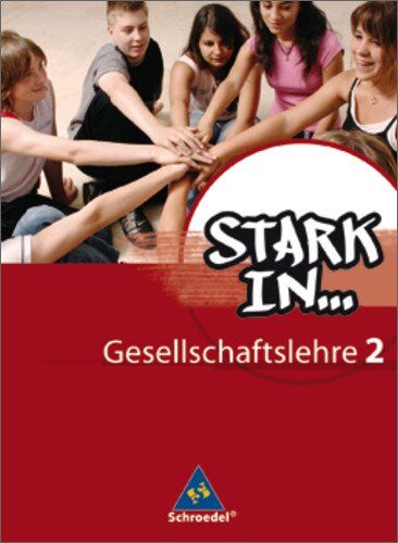 Georg Kaiser - Stark in ... Gesellschaftslehre - Ausgabe 2007: Schülerband 2 - Preis vom 30.09.2026 22:30:23 h